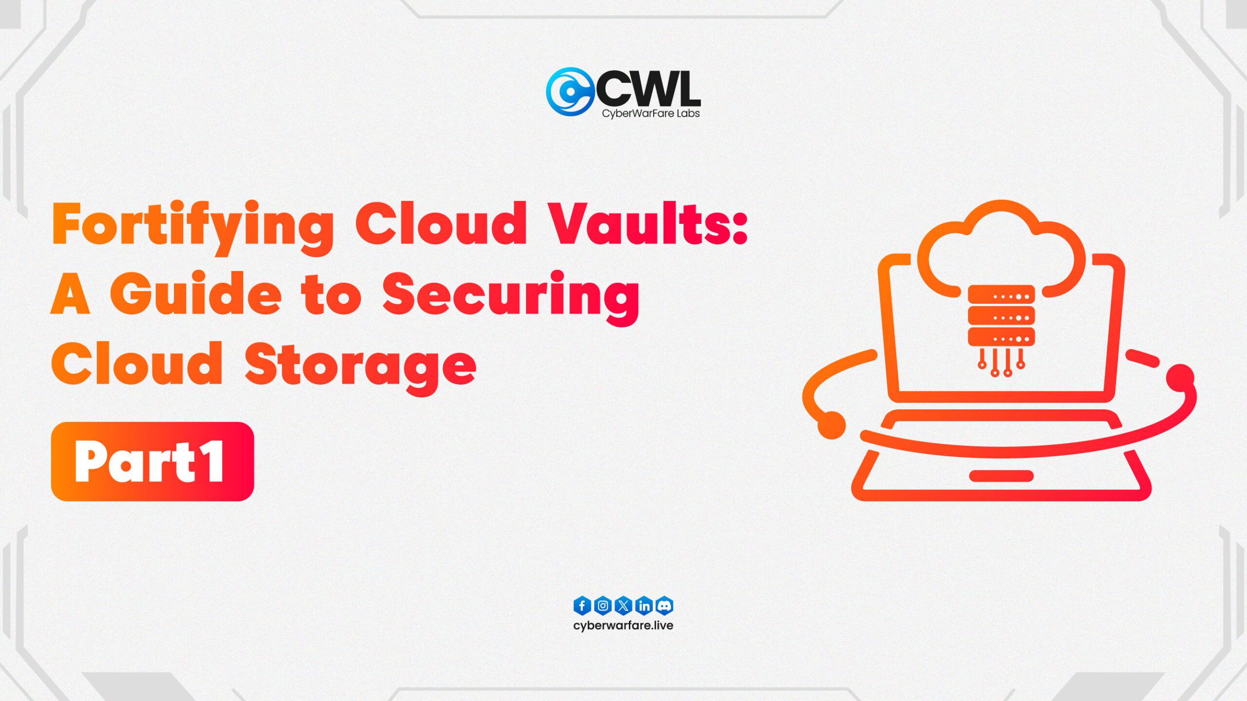 Fortifying Cloud Vaults: A Guide to Securing Cloud Storage – Part1