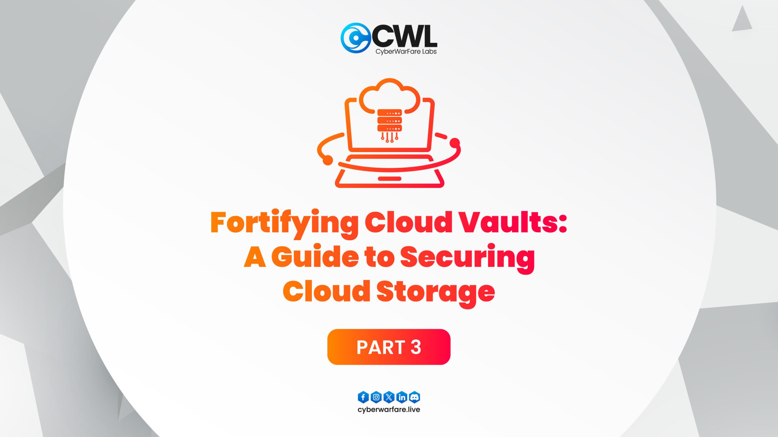 Fortifying Cloud Vaults: A Guide to Securing Cloud Storage – Part3